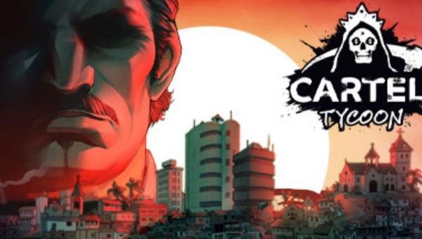 Cartel Tycoon [Early Access] - La recensione