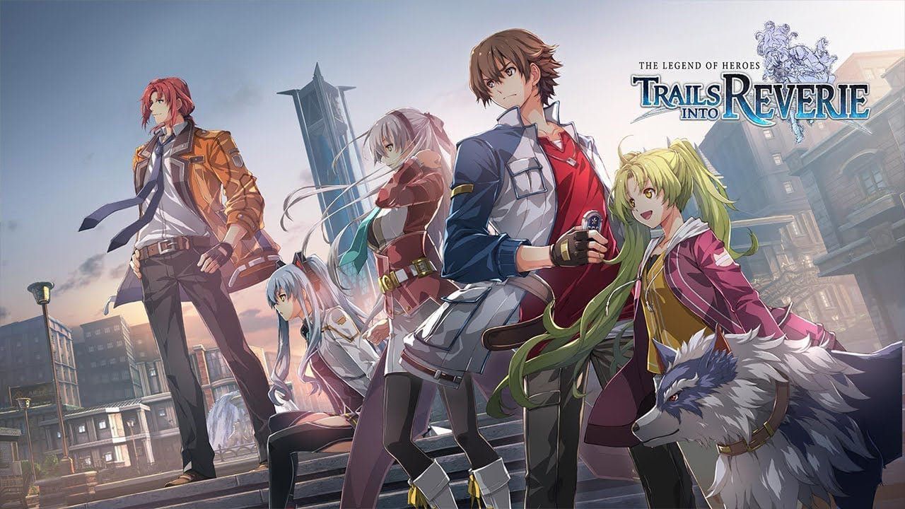 The Legend of Heroes: Trails into Reverie è ora disponibile