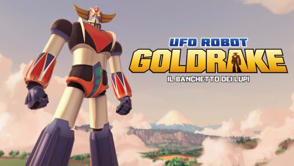 UFO Robot Goldrake – Il Banchetto dei Lupi è disponibile da oggi