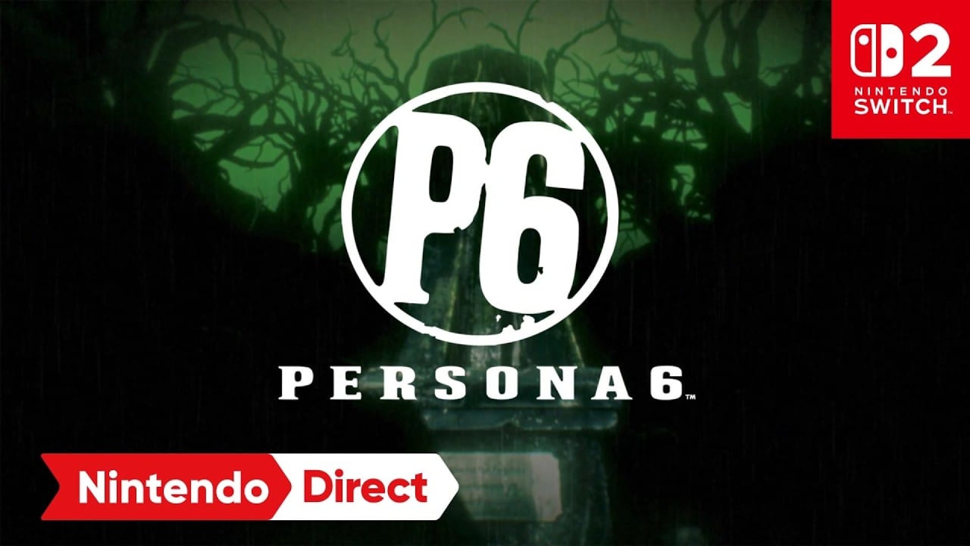 Person 4 Revival and Person 6 coming up Nintendo Switch 2!